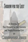 Sorrow For The Lost - Christopher Jones - 9798232648435