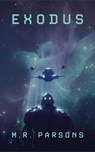 Exodus - M. R. Parsons - 9798232657789