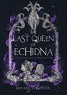 The Last Queen of Echidna - Michael Ferguson - 9798232690359