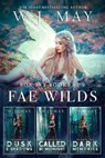 Fae Wilds Box Set Books #7-9 - W.J. May - 9798232691622