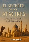 El Secreto de los Atacires - Tito Maciá - 9798232698560