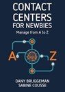 Contact Center for Newbies - dany bruggeman - 9798232706425
