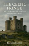 The Celtic Fringe - Francis Carter - 9798232706821