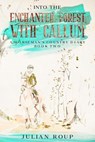Into the Enchanted Forest with Callum: A Horseman’s Country Diary – Book Two - Julian Roup - 9798232735302