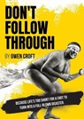 Don't Follow Through - Owen Croft - 9798232790431