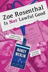 Zoe Rosenthal Is Not Lawful Good - Nancy Werlin - 9798232804985