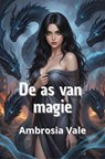 De as van magie - Ambrosia Vale - 9798232809164