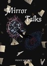 Mirror Talks - Prince Motsepe - 9798232861889