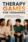 Therapy Games for Teenagers - Jennifer McKay - 9798232931544