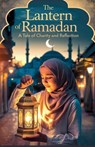 The Lantern of Ramadan - Farhan Malik - 9798232969301