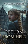 Return from Hell - Vladarg Delsat - 9798232971700