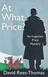 At What Price? - David Rees-Thomas - 9798233057229