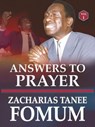 Answers to Prayer (Vol. 1) - Zacharias Tanee Fomum - 9798233058318