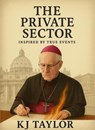 The Private Sector - KJ Taylor - 9798233123207