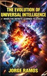 The Evolution of Universal Intelligence - Jorge Ramos - 9798233237447