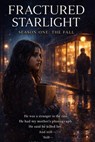 FRACTURED STARLIGHT Seasons 1 - Shivani - 9798233253645
