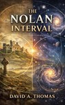 The Nolan Interval - David A. Thomas - 9798233448560