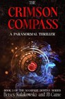 The Crimson Compass - JB Caine ; Betsey Kulakowski - 9798233493959