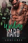 Working Hard - Loni Ree - 9798233592836