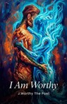 I am Worthy - Jaylon Worthy - 9798233703805