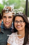 The Beauty of being Ugly: Towards Healthy Self-esteem - Miguel Ángel Núñez - 9798233823381