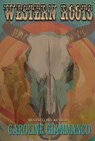 Western Roots - Caroline Giammanco - 9798233877810