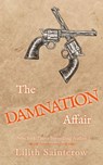 The Damnation Affair - Lilith Saintcrow - 9798233884917