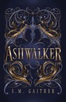 Ashwalker - S. M. Gaither - 9798234079473