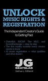 Unlock Music Rights & Registration - Joshua Gilliland - 9798235084872