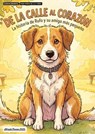 De la calle al corazón: La historia de Rufo y su amigo más pequeño - Olvin Alfredo Pavón Martinez - 9798235100701