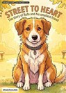 From the Street to the Heart - Children's Book - Olvin Alfredo Pavón Martinez - 9798235306288