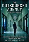 The Outsourced Agency - Jonathan Reed - 9798235645608