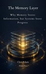The Memory Layer - Chris Polaris - 9798235655577