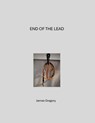 End of the Lead - James Gregory - 9798235685048