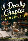 A Deadly Chapter - Harper Lin - 9798235748798