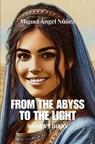 From the Abyss to the Light: Rahab's Diary - Miguel Ángel Núñez - 9798235828070