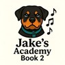 JaKe's Academy Book 2 - Gary A. Murphy - 9798235856042