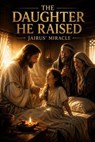 The Daughter He Raised - Michelle Renee Thomas - 9798235981980