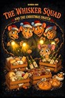 The Whisker Squad and the Christmas Snatch: A Hilarious Christmas Heist Adventure: A Funny Graphic Novel for Kids Ages 7-11 - Klymera Crue - 9798242383005
