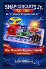 Snap Circuits Jr. SC-100 Electronics Exploration Kit - Jack Williams - 9798243907262