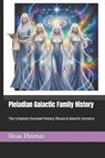 Pleiadian Galactic Family History - Beau James Thomas - 9798244420111