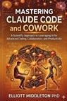 MASTERING CLAUDE CODE AND COWORK - Elliott Middleton - 9798252930305