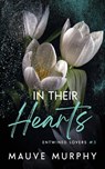 In Their Hearts (Discreet Cover) - Mauve Murphy - 9798256000646