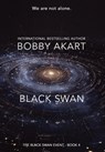 Black Swan 4: A First Contact Science Fiction Thriller - Bobby Akart - 9798256014872