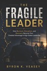 The Fragile Leader - Byron Veasey - 9798257444852