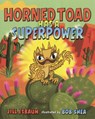 Horned Toad Has a Superpower - Jill Esbaum - 9798260506394