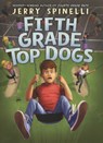 Fifth Grade Top Dogs - Jerry Spinelli - 9798260509999