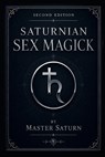 Saturnian Sex Magick - Little Libra ; Master Saturn - 9798263893385