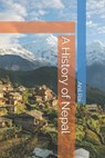 A History of Nepal - Anil Rai - 9798265185150