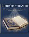 Guru Granth Sahib: The Celestial Word that Guides Humanity to Freedom, Mercy, and Peace - Mohan Chandra Uprety - 9798265662033